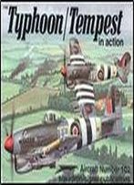 Squadron/Signal Publications 1102: Typhoon/Tempest In Action - Aircraft Number 102