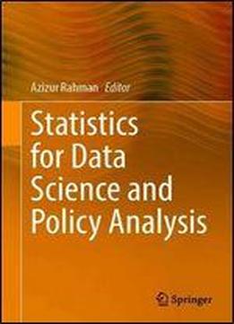 Statistics For Data Science And Policy Analysis