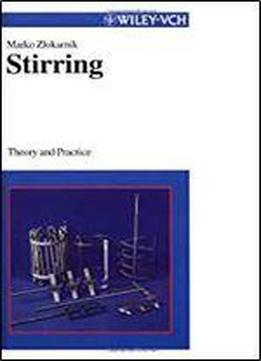 Stirring: Theory And Practice