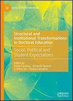 Structural And Institutional Transformations In Doctoral Education: Social, Political And Student Expectations