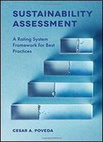 Sustainability Assessment: A Rating System Framework For Best Practices
