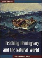Teaching Hemingway And The Natural World