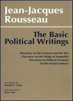 The Basic Political Writings (English And French Edition)