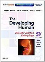 The Developing Human: Clinically Oriented Embryology With Student Consult Online Access, 9th Edition