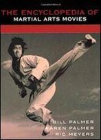 The Encyclopedia Of Martial Arts Movies
