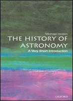 The History Of Astronomy: A Very Short Introduction