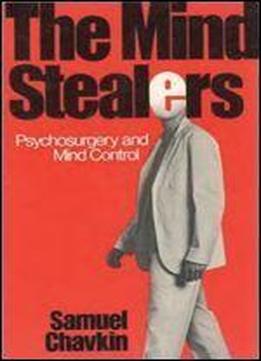 The Mind Stealers: Psychosurgery And Mind Control