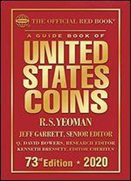 The Official Red Book: A Guide Book Of United States Coins Hardcover 2020 73rd Edition