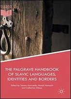 The Palgrave Handbook Of Slavic Languages, Identities And Borders