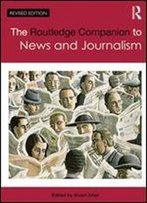 The Routledge Companion To News And Journalism