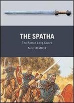 The Spatha: The Roman Long Sword