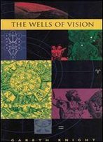 The Wells Of Vision
