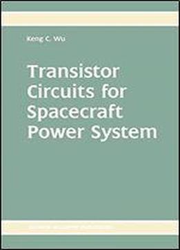 Transistor Circuits For Spacecraft Power System