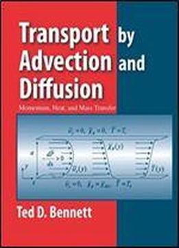 Transport By Advection And Diffusion