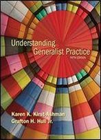 Understanding Generalist Practice (Available Titles Cengagenow)