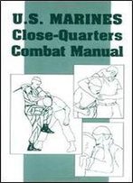 U.S. Marines Close-Quarter Combat Manual