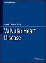 Valvular Heart Disease (Cardiovascular Medicine)