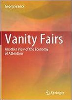 Vanity Fairs: Another View Of The Economy Of Attention
