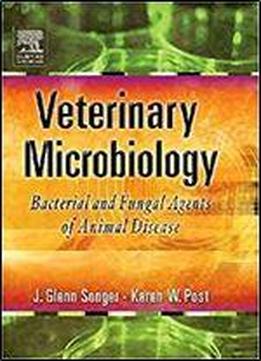 Veterinary Microbiology: Bacterial And Fungal Agents Of Animal Disease, 1e