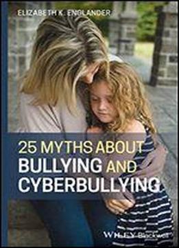 25 Myths About Bullying And Cyberbullying