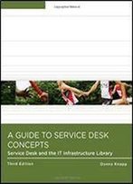 A Guide To Service Desk Concepts (Help Desk)