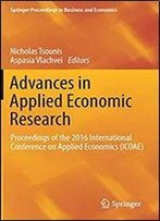 Advances In Applied Economic Research: Proceedings Of The 2016 International Conference On Applied Economics (Icoae) (Springer Proceedings In Business And Economics)
