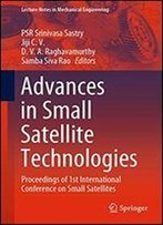 Advances In Small Satellite Technologies: Proceedings Of 1st International Conference On Small Satellites