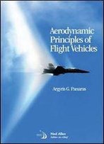 Aerodynamic Principles Of Flight Vehicles