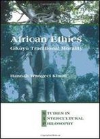 African Ethics: Gky Traditional Morality