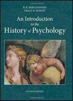 An Introduction To The History Of Psychology (7th Edition)