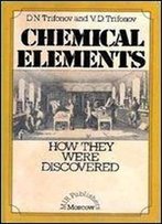 Chemical Elements: How They Were Discovered