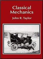 Classical Mechanics (University Science Books)