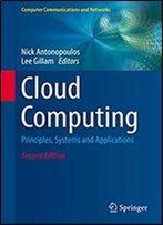 Cloud Computing: Principles, Systems And Applications (Computer Communications And Networks)