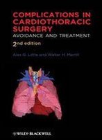 Complications In Cardiothoracic Surgery: Avoidance And Treatment