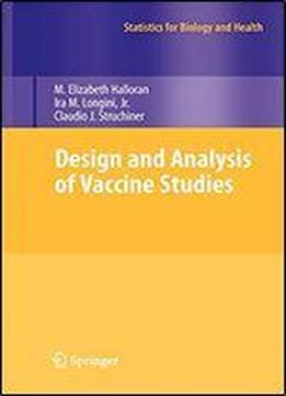 Design And Analysis Of Vaccine Studies (statistics For Biology And Health)