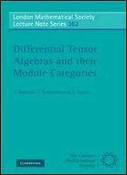 Differential Tensor Algebras And Their Module Categories (london Mathematical Society Lecture Note Series)