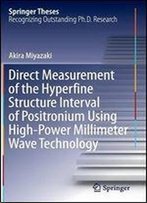 Direct Measurement Of The Hyperfine Structure Interval Of Positronium Using High-Power Millimeter Wave Technology