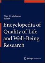 Encyclopedia Of Quality Of Life And Well-Being Research