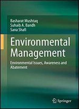 Environmental Management: Environmental Issues, Awareness And Abatement