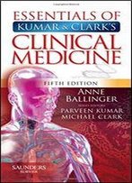 Essentials Of Kumar & Clark's Clinical Medicine