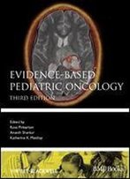 Evidence-Based Pediatric Oncology, 3rd Edition