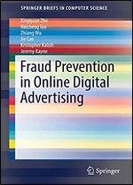 Fraud Prevention In Online Digital Advertising (springerbriefs In Computer Science)