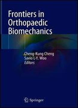 Frontiers In Orthopaedic Biomechanics