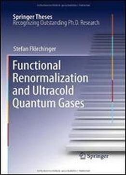 Functional Renormalization And Ultracold Quantum Gases
