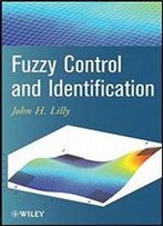 Fuzzy Control And Identification