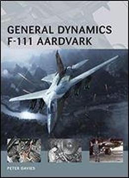General Dynamics F-111 Aardvark (air Vanguard)