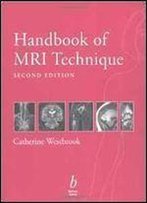 Handbook Of Mri Technique