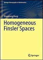 Homogeneous Finsler Spaces (Springer Monographs In Mathematics)
