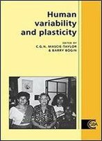 Human Variability And Plasticity (Cambridge Studies In Biological And Evolutionary Anthropology)