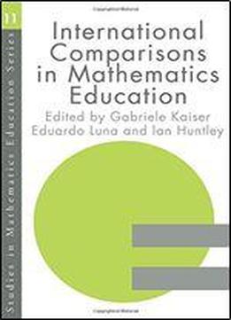International Comparisons In Mathematics Education